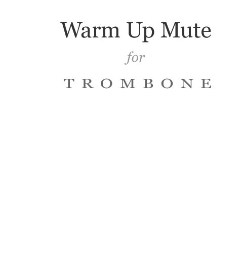 Best Brass Warm up mute for Trombone