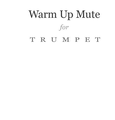 Best Brass Warm up mute for Trumpet